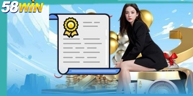 Giấy phép hoạt động 58WIN và các cơ quan nổi tiếng trong ngành