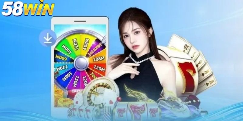 Hướng dẫn tải app 58WIN cho Android không quá phức tạp